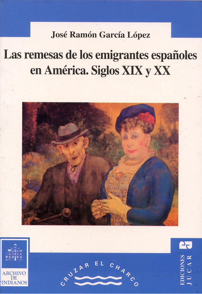 Las remesas de los emigrantes españoles en América (ss XIX y XX)